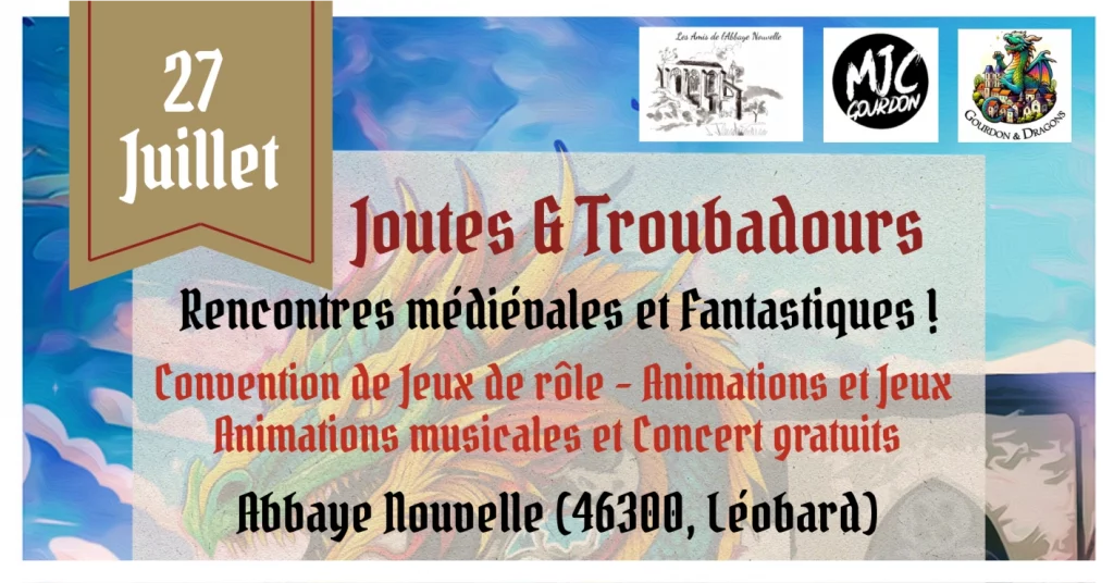 Joutes et troubadours
Rencontres médiévales et fantastiques
Abbaye Nouvelle